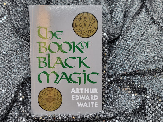 The Book of Black Magic - AE Waite