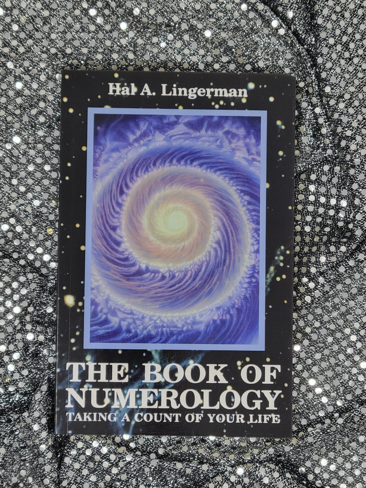 The Book of Numerology Taking a Count of Your Life - Hal A. Lingerman