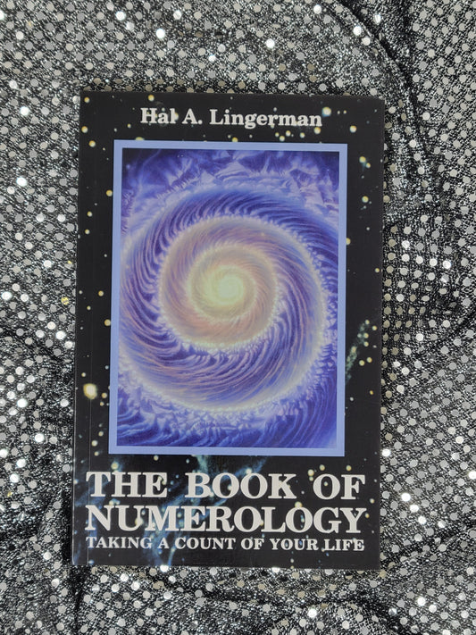 The Book of Numerology Taking a Count of Your Life - Hal A. Lingerman