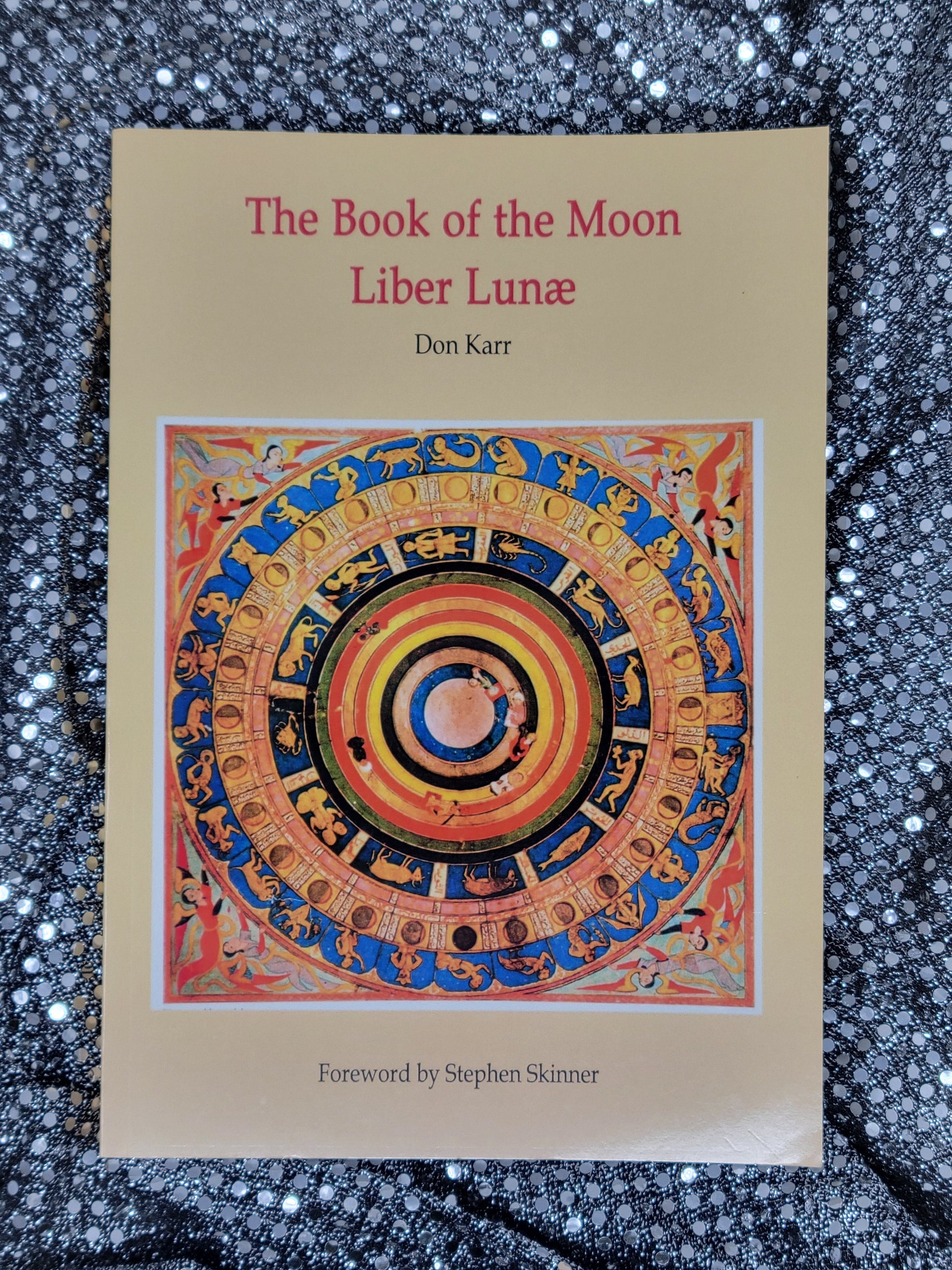 The Book of the Moon - Liber Lunae - BY DON KARR, DR STEPHEN SKINNER