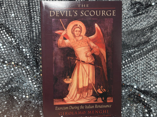 The Devil's Scourge - Exorcism During the Italian Renaissance - Girolamo Menghi