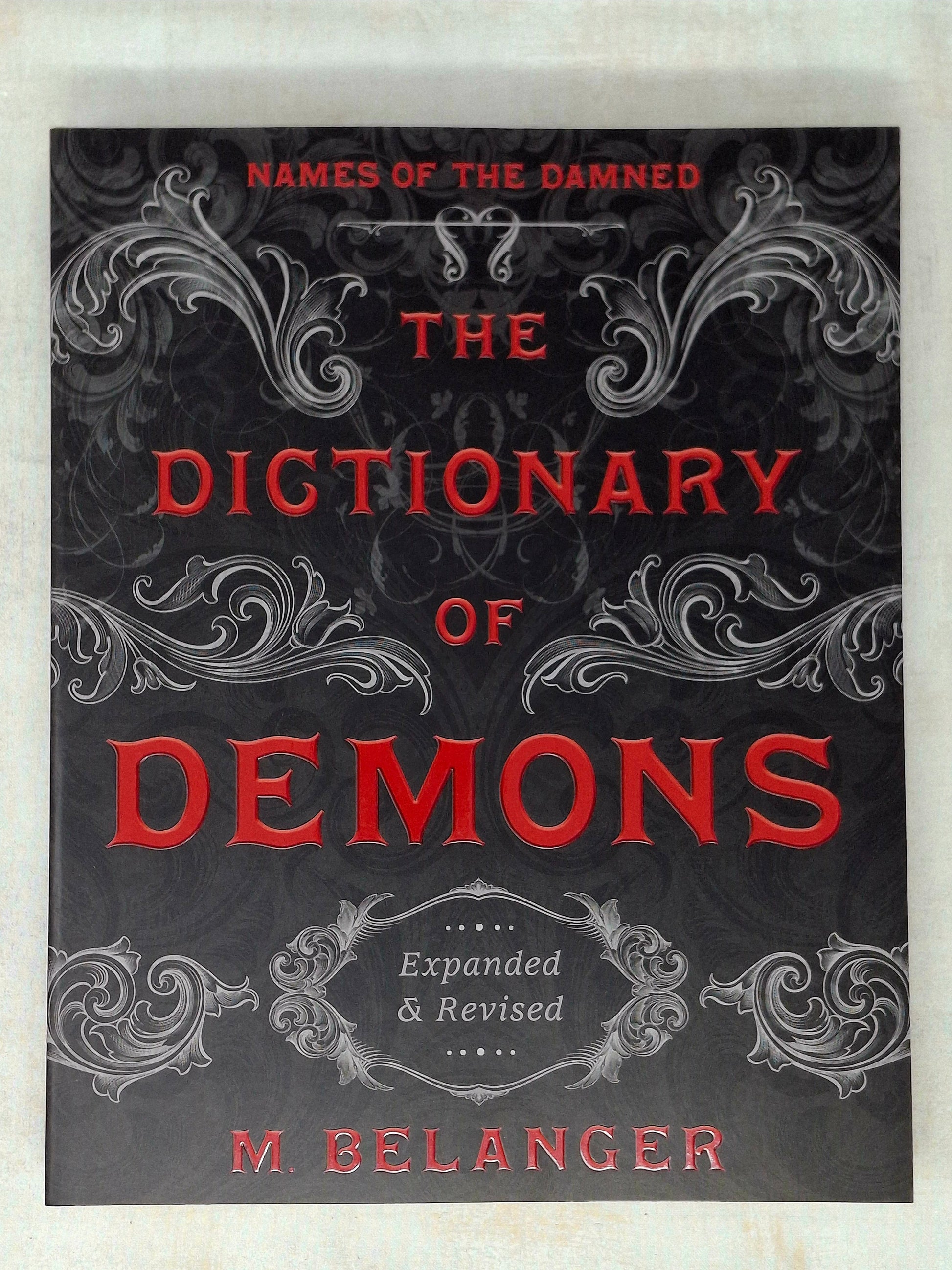 The Dictionary of Demons: Expanded & Revised by M. Belanger