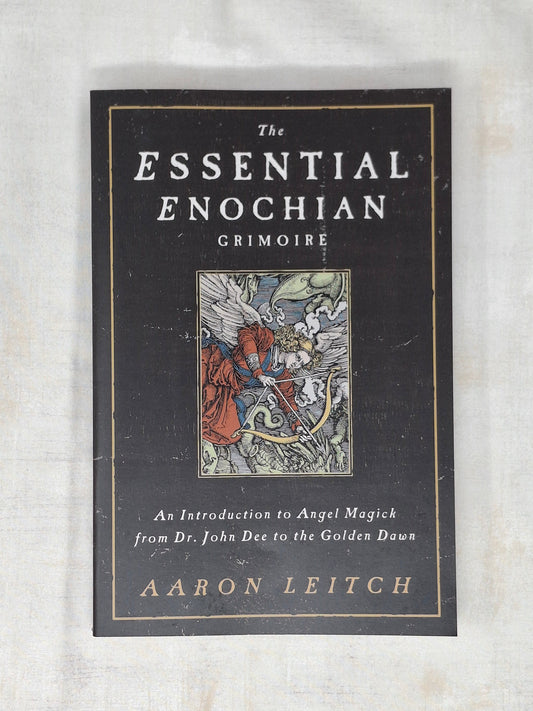 The Essential Enochian Grimoire by Aaron Leitch (Author)