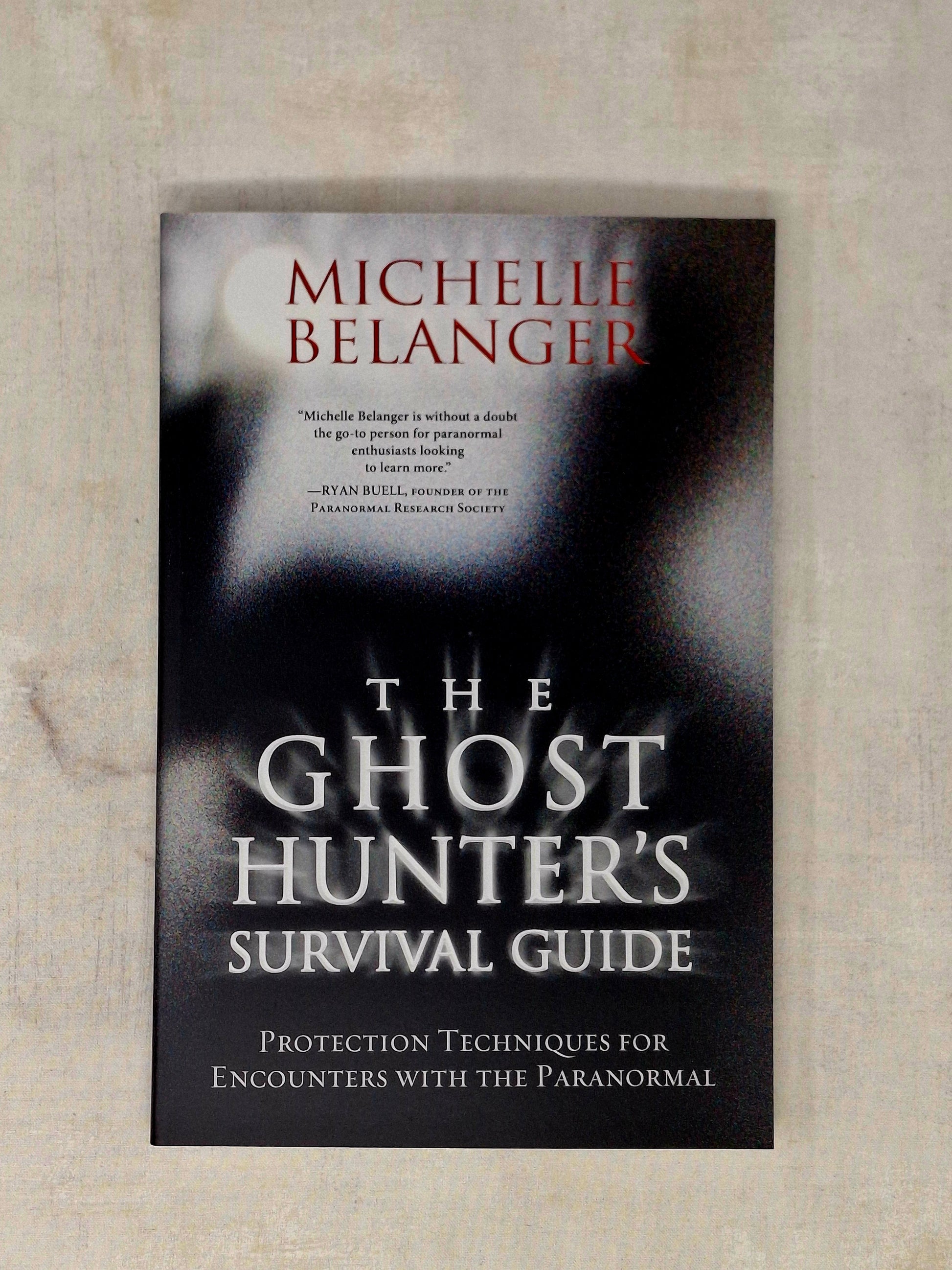 The Ghost Hunter's Survival Guide by Michelle Belanger (Author)