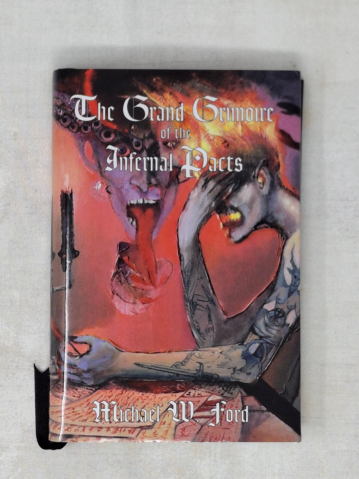 The Grand Grimoire of the Infernal Pacts: Goetic Theurgy – Michael W. Ford