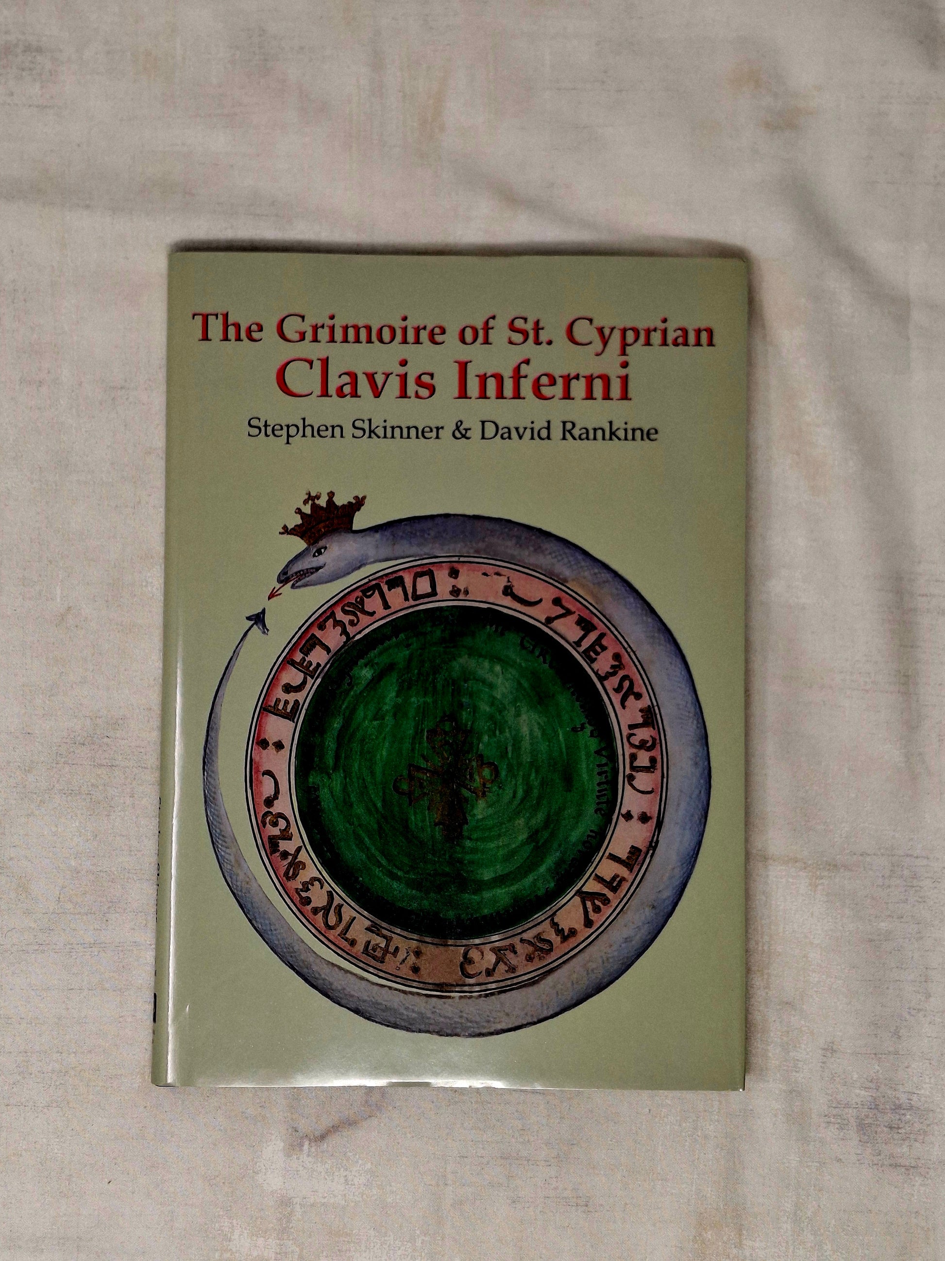 The Grimoire of St. Cyprian - Clavis Inferni by Dr Stephen Skinner (Author), David Rankine (Author)