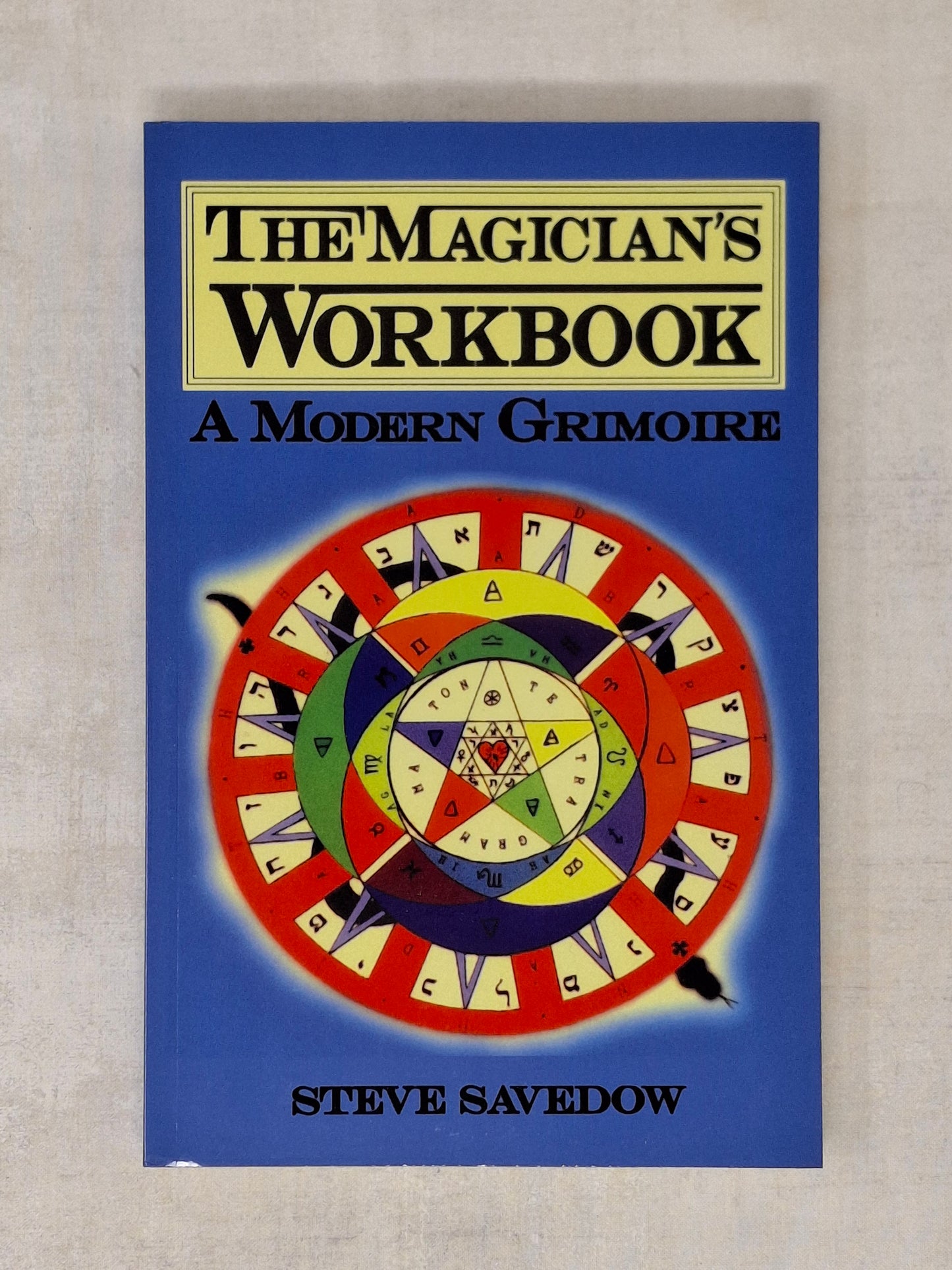 The Magician's Workbook A Modern Grimoire - Steve Savedow