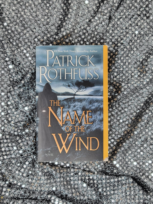 The Name of the Wind - Patrick Rothfuss