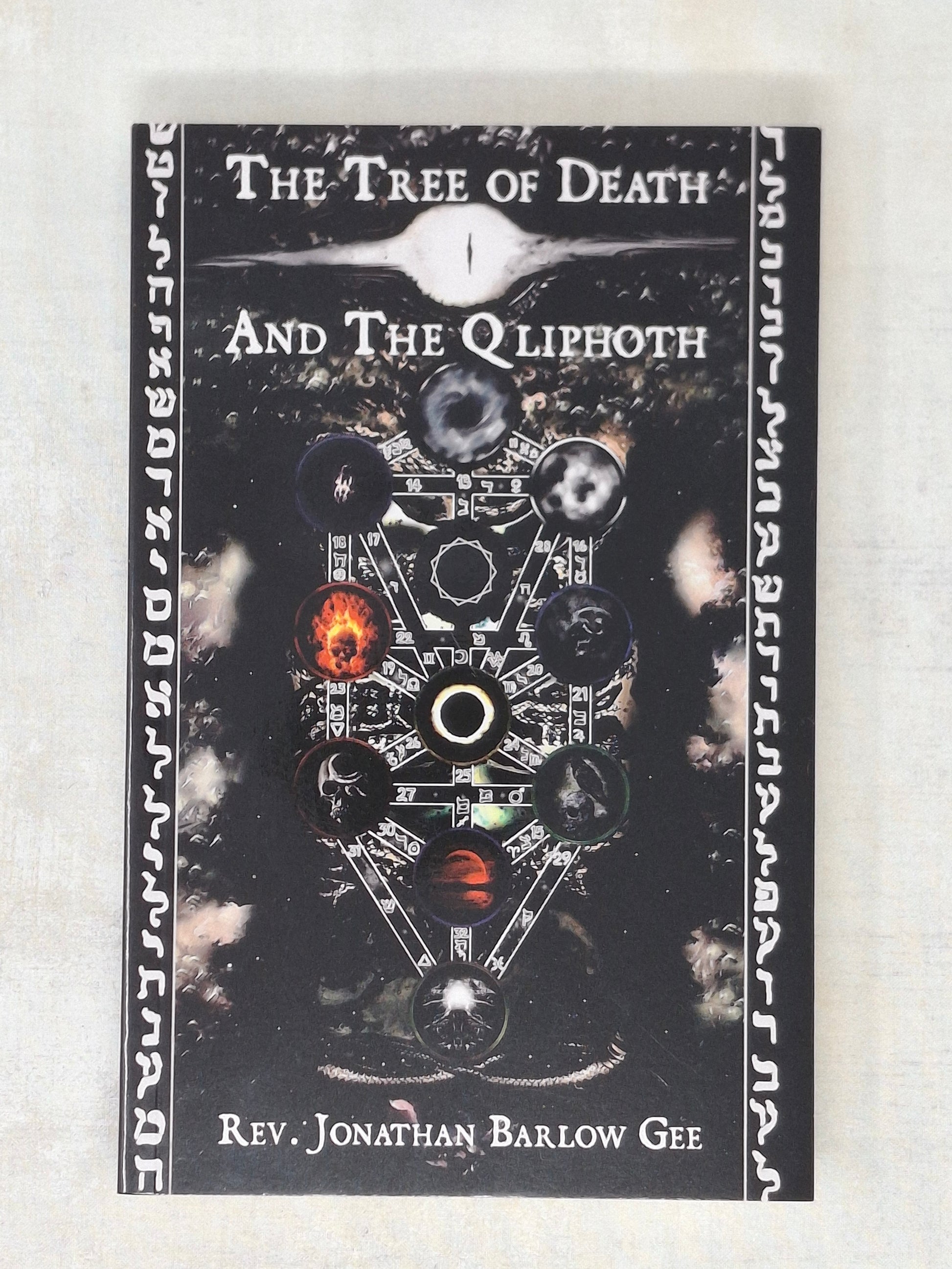 The Tree of Death And The Qliphoth - Rev. Jonathan Barlow Gee