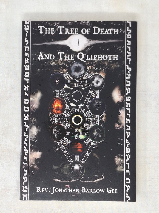 The Tree of Death And The Qliphoth - Rev. Jonathan Barlow Gee