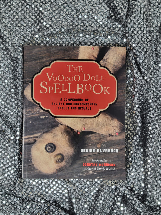 The Voodoo Doll Spellbook by Denise Alvarado