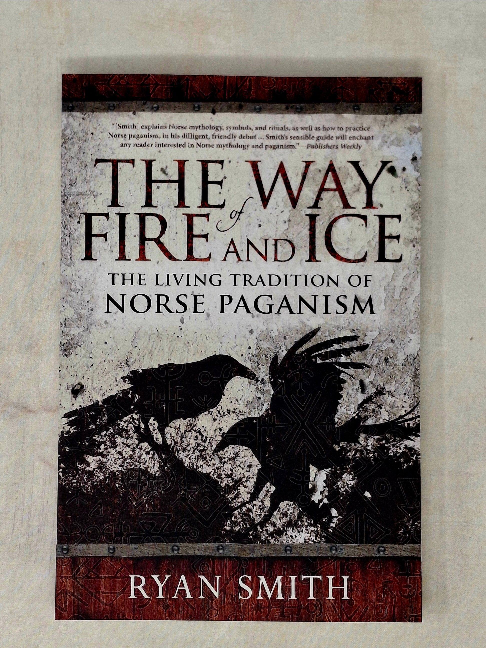 The Way of Fire and Ice by Ryan Smith (Author)