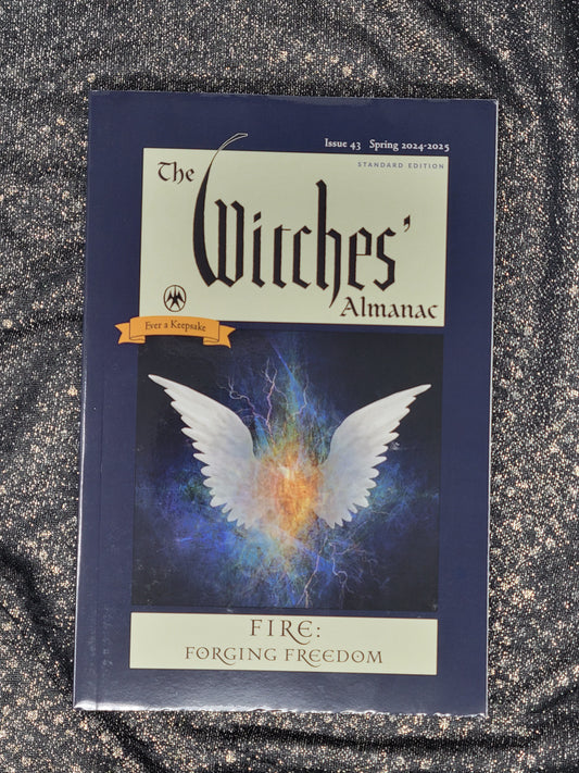 The Witches' Almanac Spring 2024-2025 Issue 43 (Fire: Forging a Freedom) by Andrew Theitic