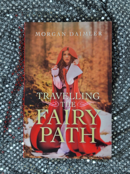 Travelling the Fairy Path by Morgan Daimler