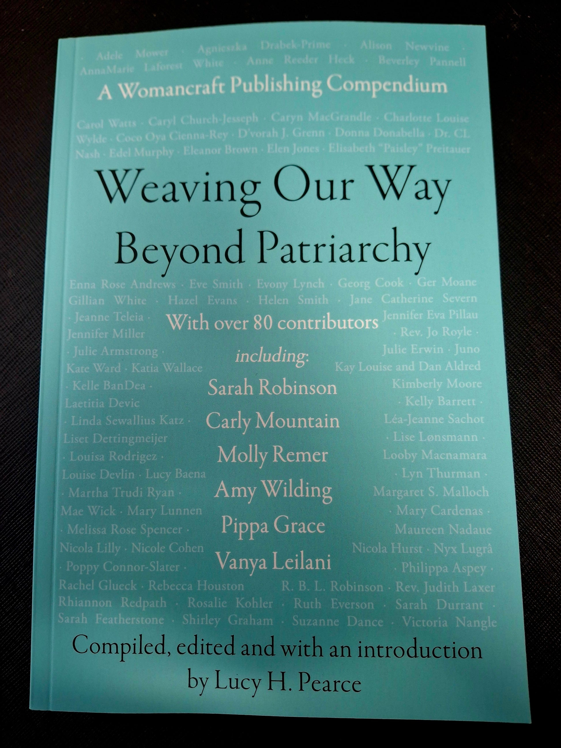 Weaving Our Way Beyond Patriarchy - A Womancraft Publishing Compendium