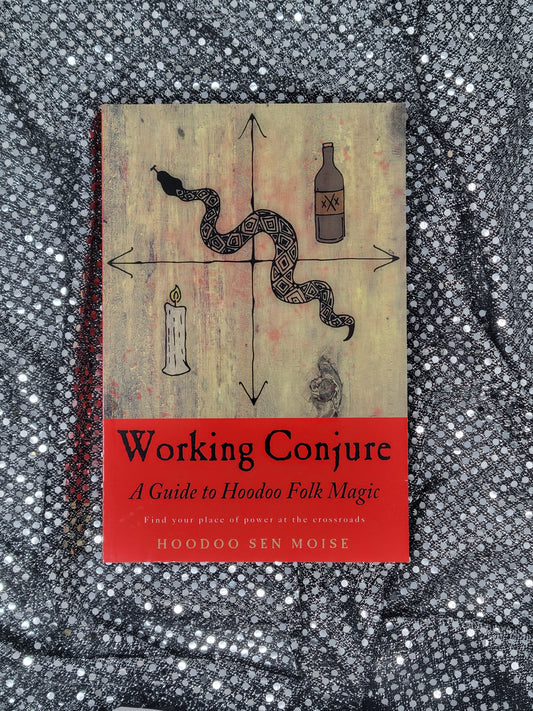 Working Conjure - Hoodoo Sen Moise