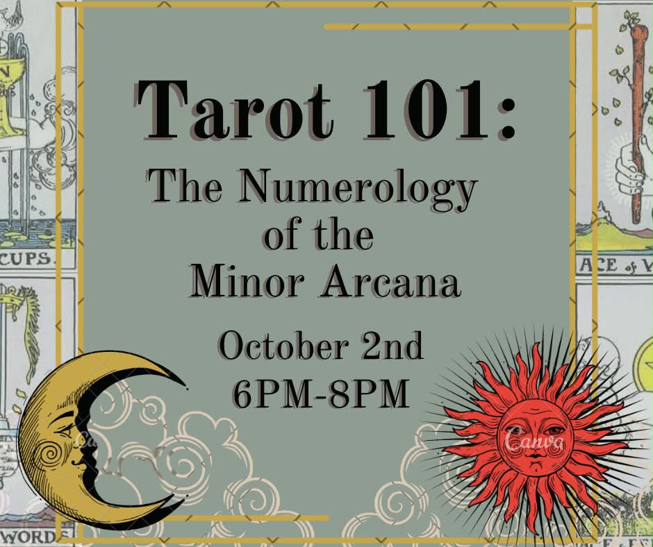 Class Ticket - Friday, October 2 @ 6pm Tarot 101: The Numerology of the Minor Arcana